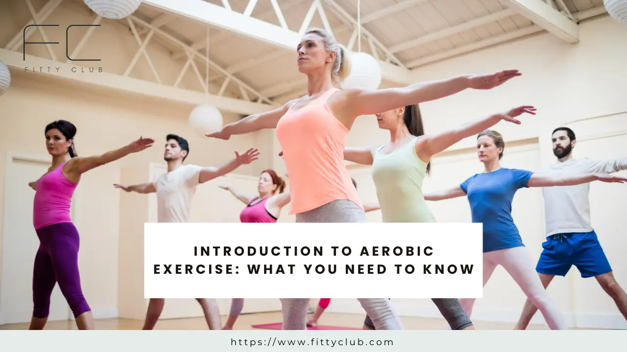 Introduction to Aerobic Exercise: What You Need to Know